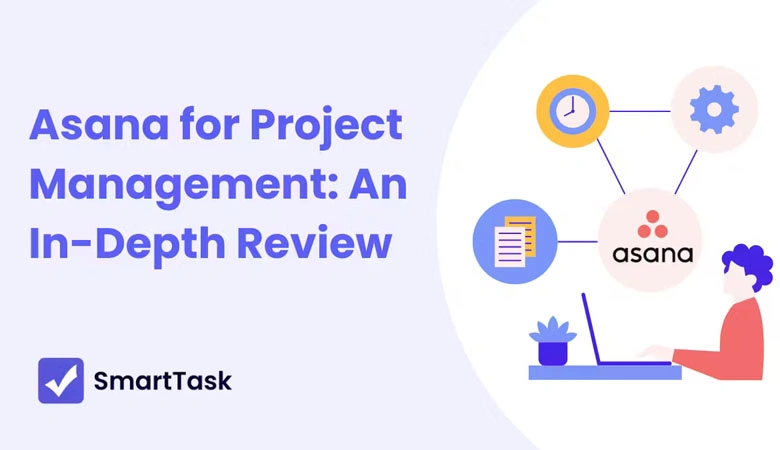 Asana Smarter Task and Project Tracking